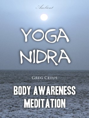 cover image of Yoga Nidra: Body Awareness Meditation